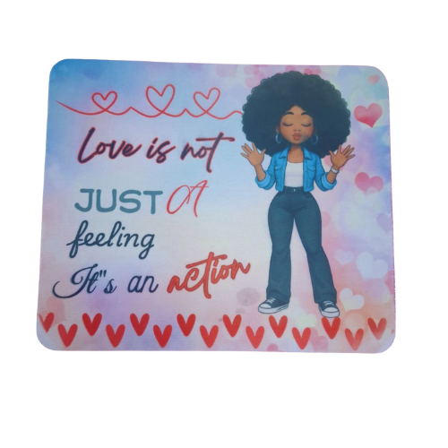 🖱️ Inspirational Mouse Pad – “Love is Not Just a Feeling”